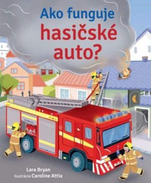 Ako funguje hasičské auto ?